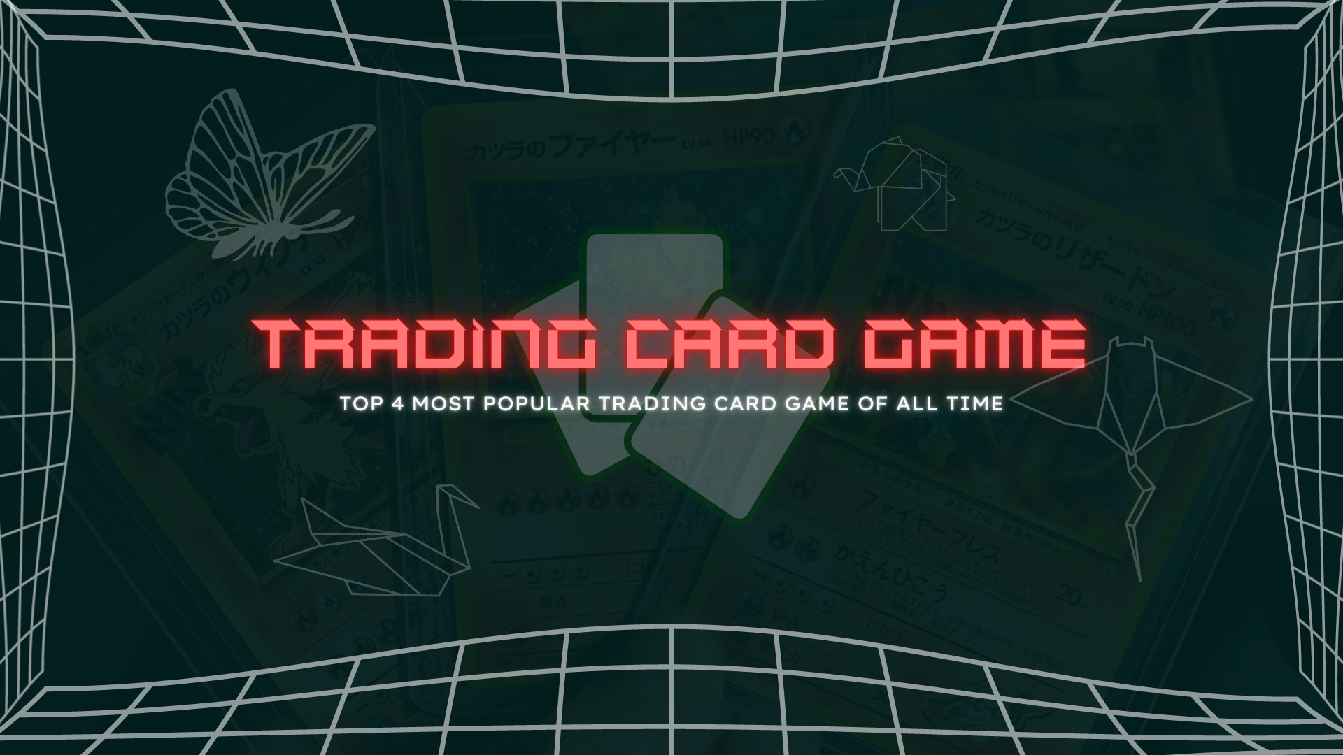 Top 4 Most Popular Trading Card Game Of All Time