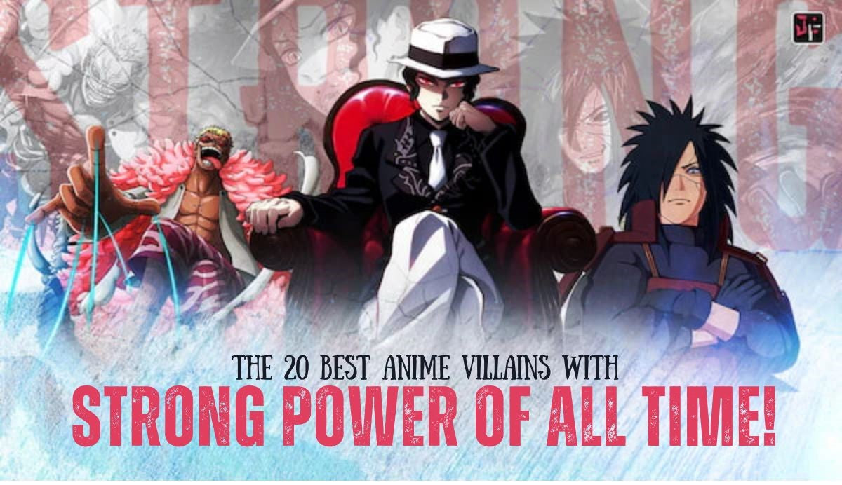 Top 20 Best Anime Villains: Most Powerful Anime Villains Ranked